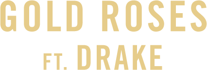 Gold Roses ft. Drake